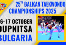 25th Balkan Taekwondo Championships 2025